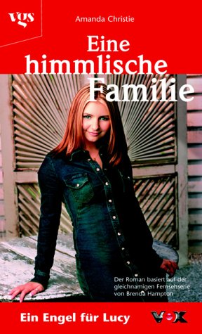 Eine himmlische Familie, Bd. 11: Ein Engel für Lucy Contemporary literature