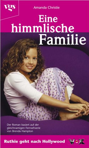 Eine himmlische Familie, Bd. 13: Ruthie geht nach Hollywood Contemporary literature