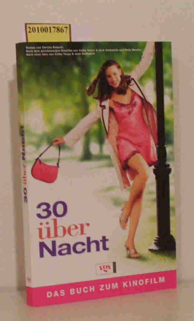30 über Nacht. Das Buch zum Kinofilm Books