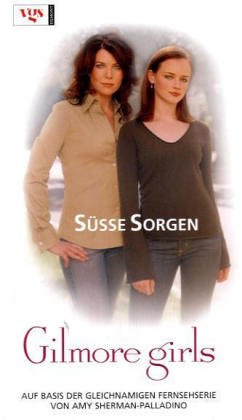 Gilmore Girls: Süsse Sorgen Contemporary literature