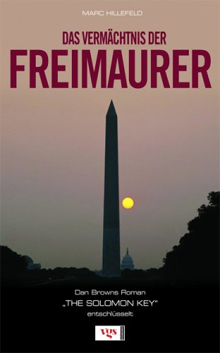 Das Vermächtnis der Freimaurer. Dan Browns Roman "The Solomon Key" entschlüsselt Crime & Thrillers