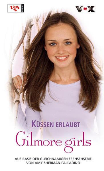 Gilmore Girls: Küssen erlaubt! Contemporary literature