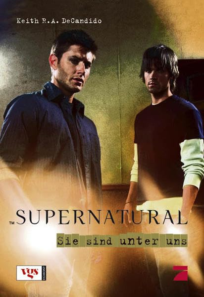 Supernatural: Sie sind unter uns: Roman Action & Adventure