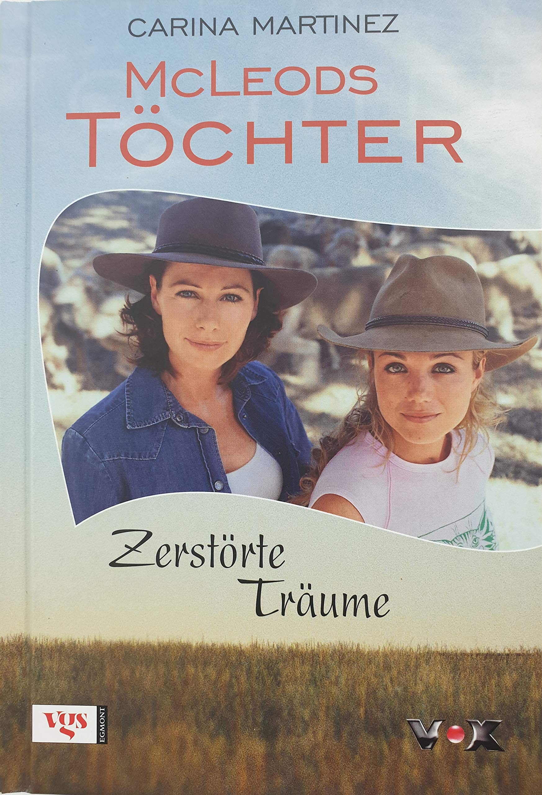 McLeods Töchter: Zerstörte Träume Contemporary literature