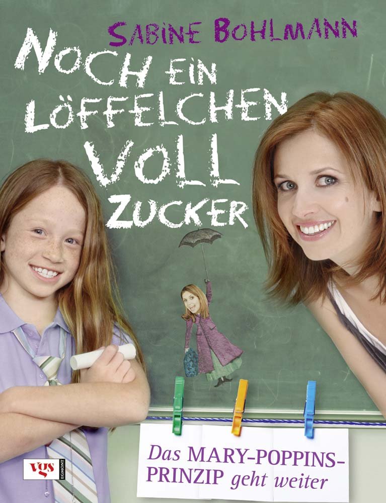 Noch ein Löffelchen voll Zucker: Das Mary-Poppins-Prinzip geht weiter Parents & Children