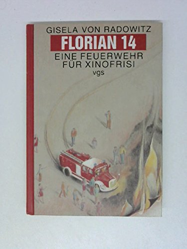 Florian 14, eine Feuerwehr für Xinofrisi Books