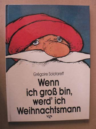Wenn ich gross bin, werd' ich Weihnachtsmann Books