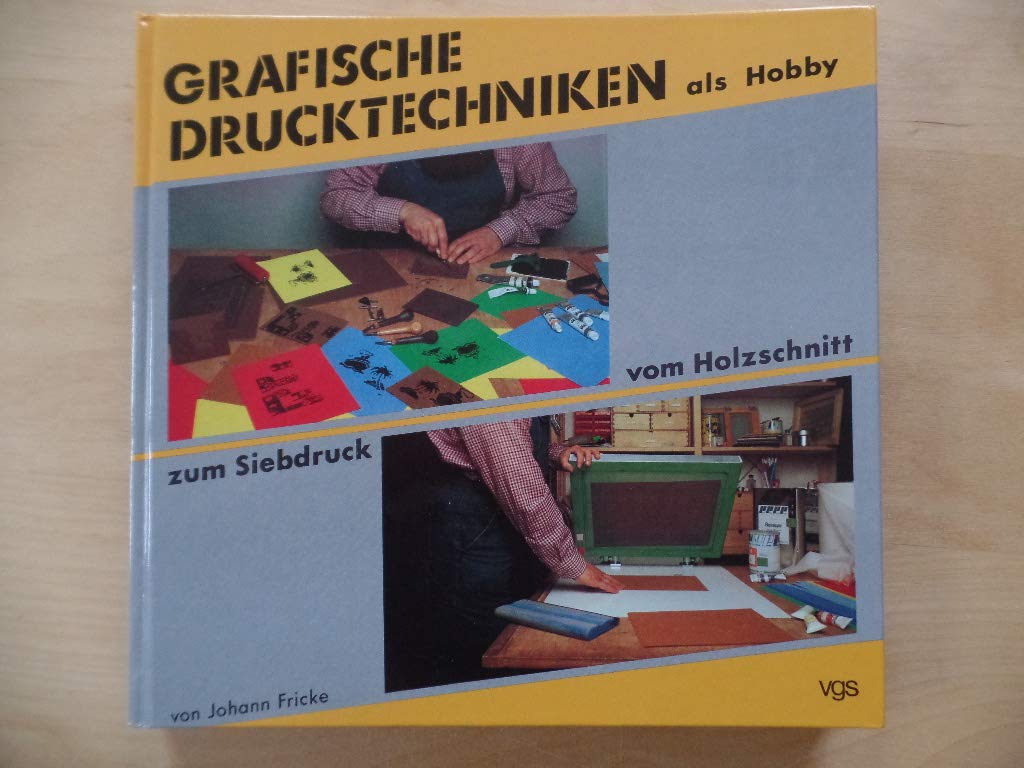 Grafische Drucktechniken als Hobby. Vom Holzschnitt zum Siebdruck Leisure, Home & Garden