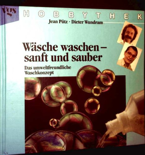 Wäsche waschen - sanft und sauber: Das umweltfreundliche Waschkonzept Home & Household
