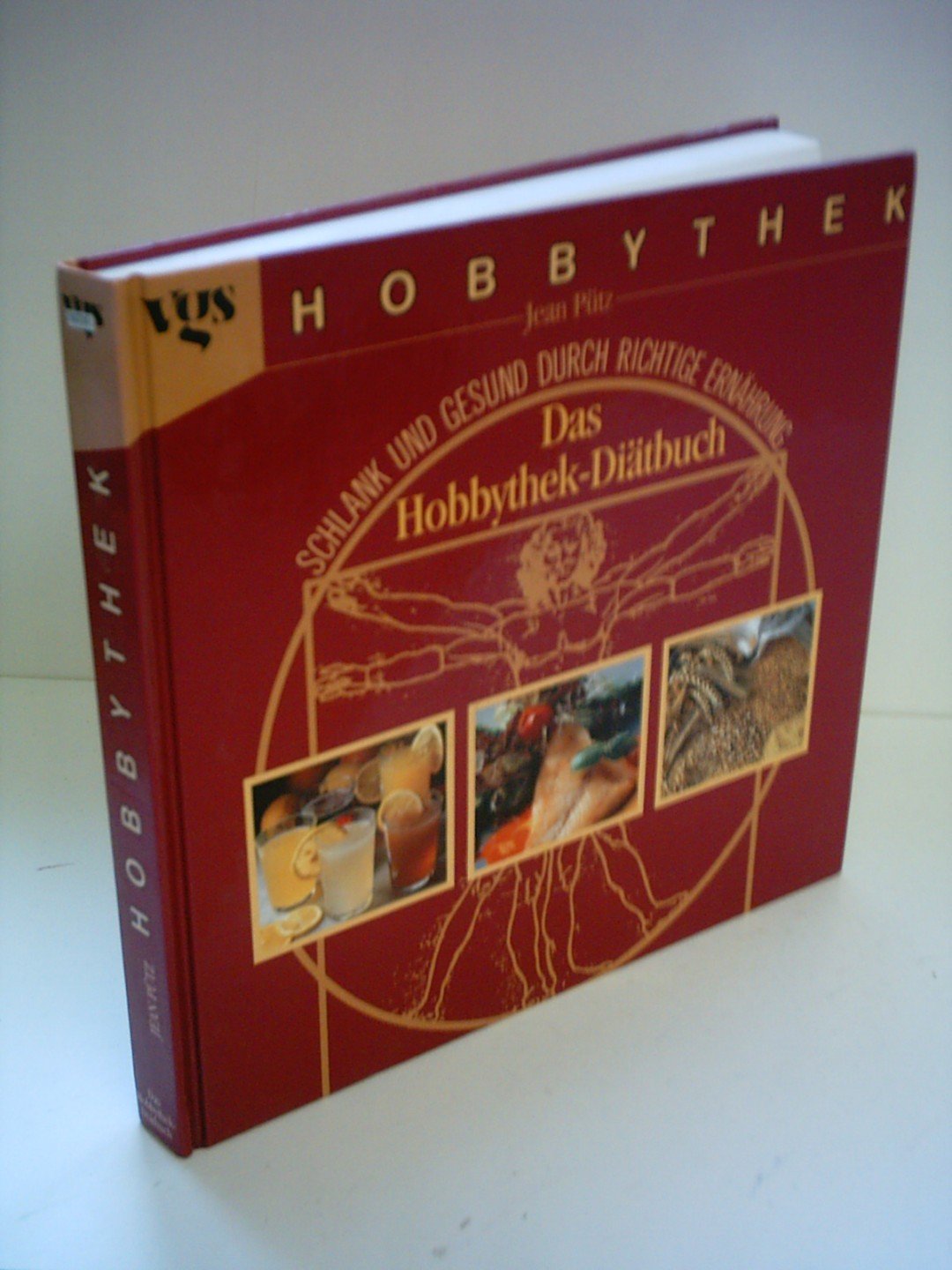 Das Hobbythek-Diätbuch. Schlank und gesund durch richtige Ernährung Medicine