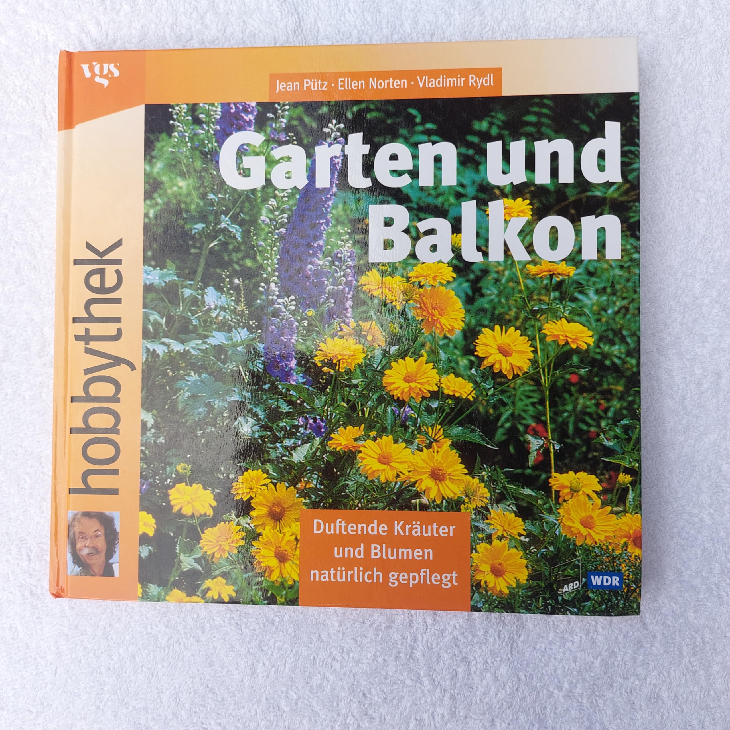 Garten und Balkon : Duftende Kräuter und Blumen natürlich gepflegt (Hobbythek) Film, Art & Culture