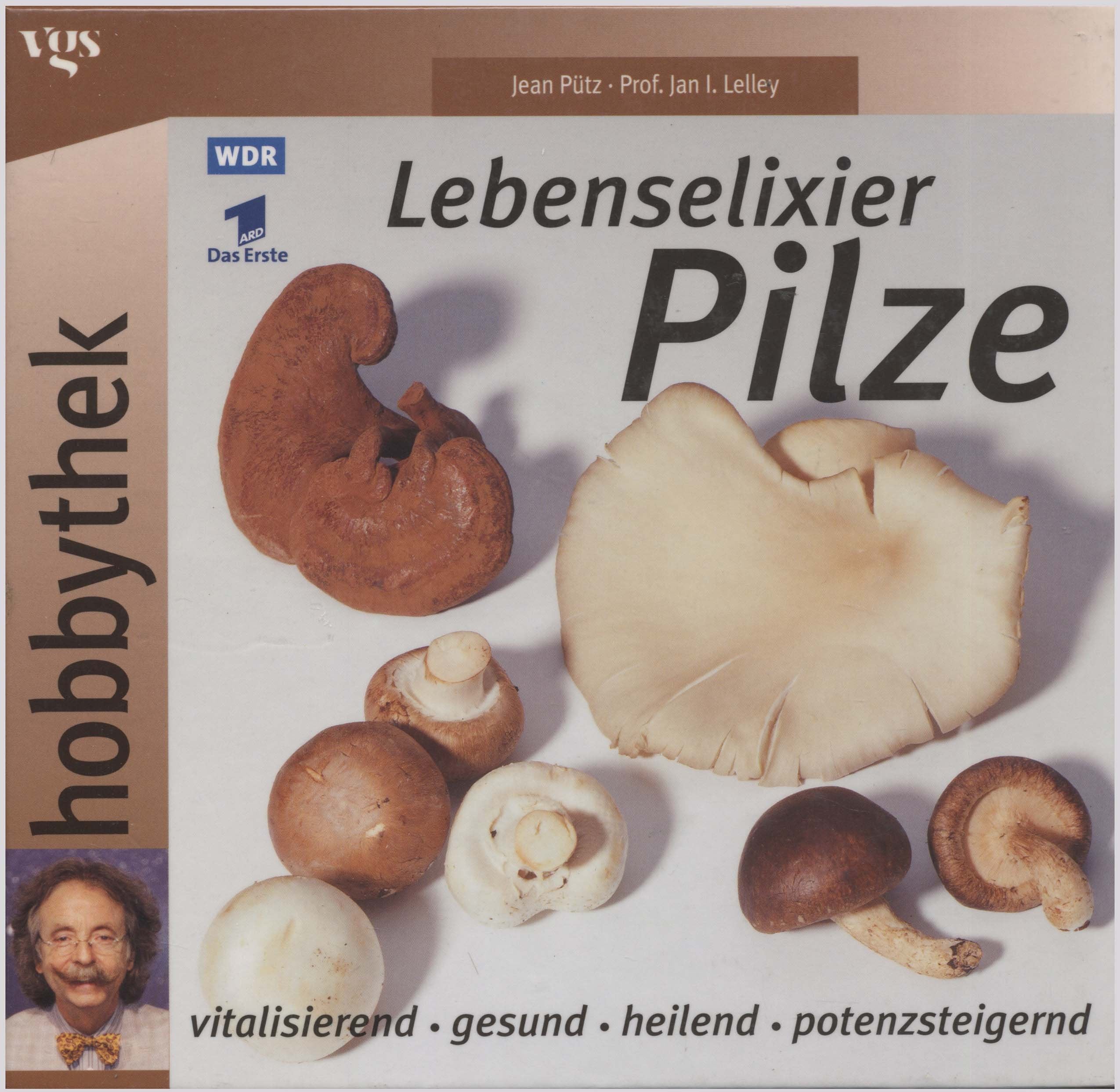 Hobbythek: Lebenselixier Pilze. Vitalisierend, gesund, heilend, potenzsteigernd Film, Art & Culture