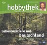 Lebenselixiere aus Deutschland - Wilde Pflanzen (Hobbythek) Film, Art & Culture