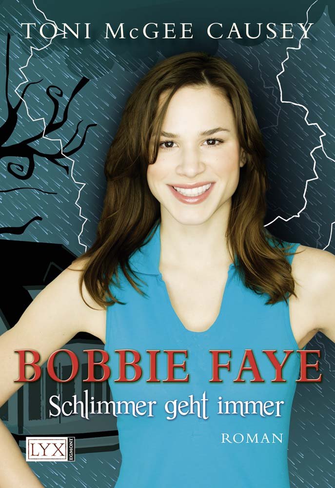 Bobbie Faye: Schlimmer geht immer: Roman. Deutsche Erstausgabe Action & Adventure