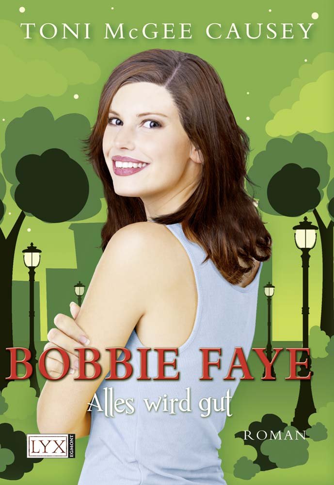 Bobbie Faye 03. Alles wird gut Humour & Satire