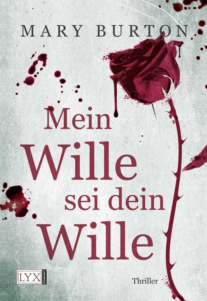 Mein Wille sei dein Wille: Thriller. Deutsche Erstausgabe Contemporary literature