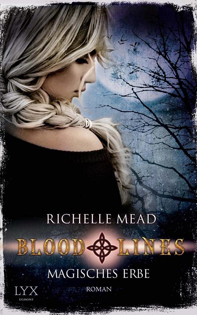 Bloodlines 03. Magisches Erbe Historical Fiction