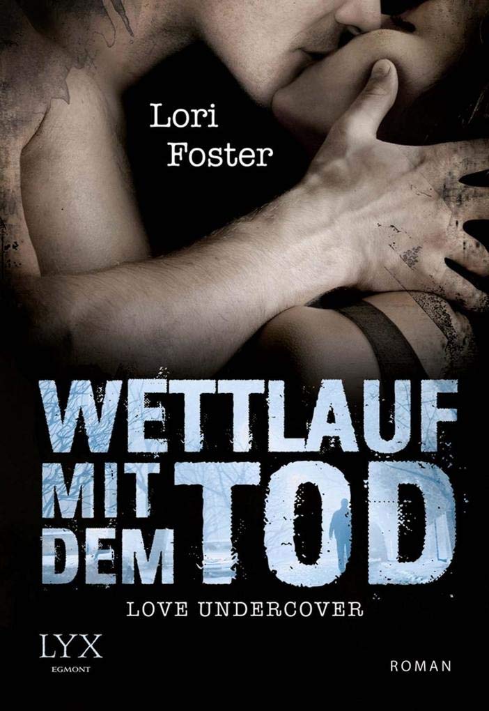 Love Undercover - Wettlauf mit dem Tod Contemporary literature