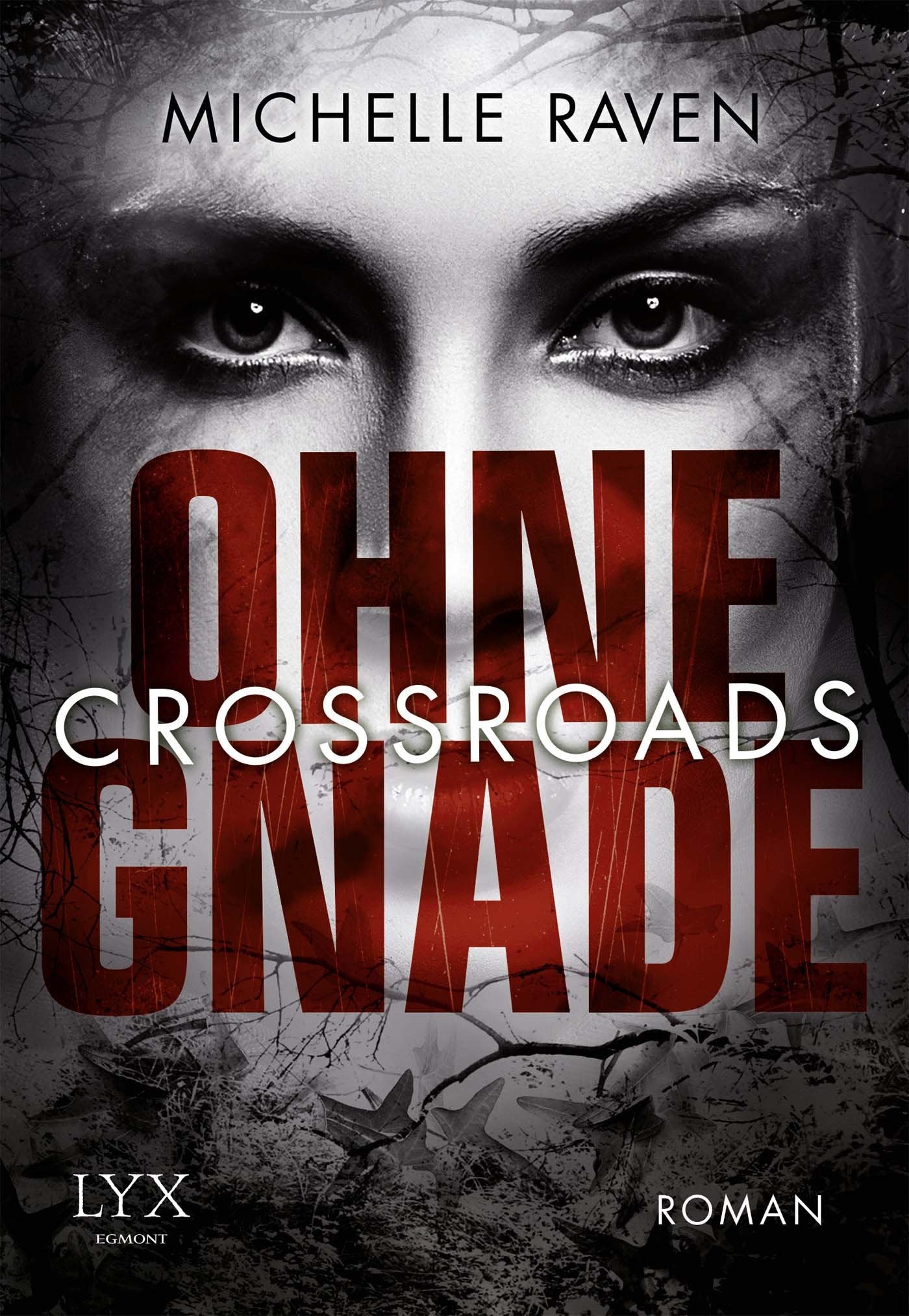 Crossroads - Ohne Gnade Contemporary literature