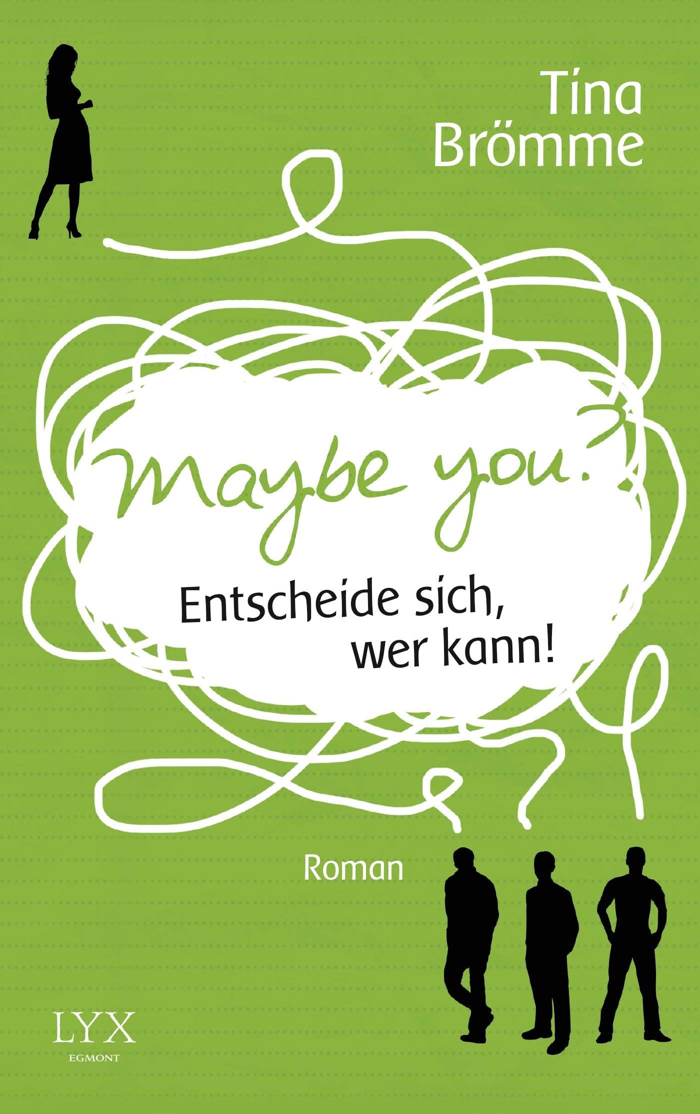 Maybe You? Entscheide sich, wer kann! Contemporary literature