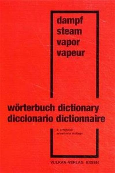Wörterbuch der Dampferzeugungstechnik: Deutsch-Englisch-Spanisch-Französisch Business & Technology