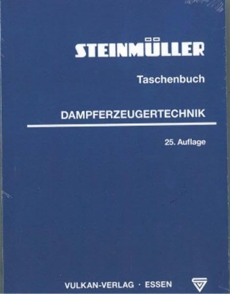 Taschenbuch Dampferzeugungstechnik: 25. Auflage Business & Technology