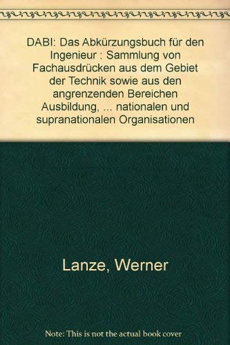 DABI. Das Abkürzungsbuch für den Ingenieur Learning & Reference