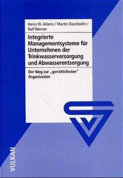 Integrierte Managementsysteme für Unternehmen der Trinkwasserversorgung und Abwasserentsorgung Law
