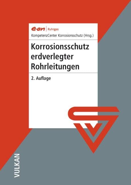 Korrosionsschutz erdverlegter Rohrleitungen Business & Technology