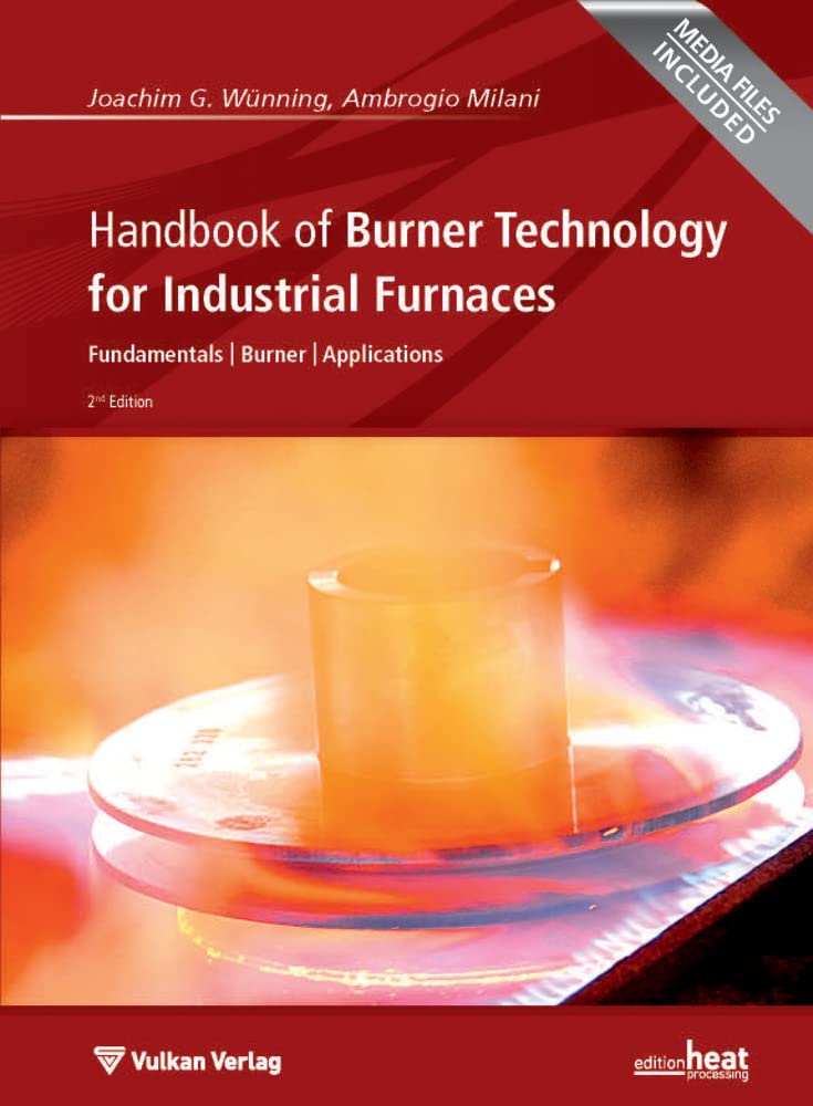 Handbook of Burner Technology for Industrial Furnaces: Fundamentals | Burner | Applications (Edition hp) Business & Technology