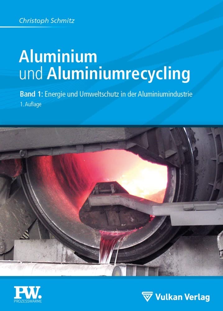Aluminium und Aluminiumrecycling Business & Technology