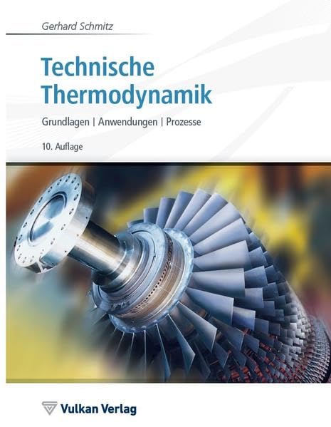 Technische Thermodynamik: Grundlagen - Anwendungen - Prozesse Business & Technology