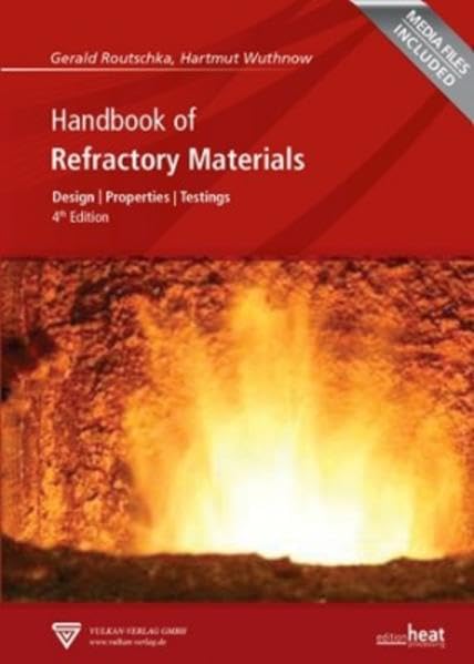 Handbook of Refractory Materials: Design | Properties | Testings Business & Technology