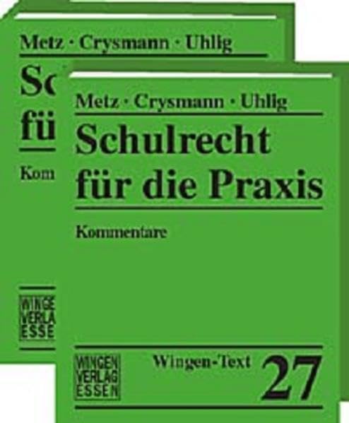 Schulrecht für die Praxis Niedersachsen: Kommentare. Grundwerk. Pflichtfortsetzung (Wingen Texte) Law