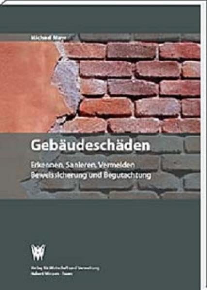 Gebäudeschäden Erkennen, Begutachten, Bewerten, Sanieren, Vermeiden Architecture