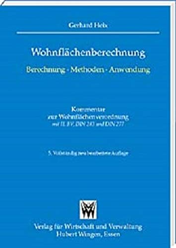 Wohnflächenberechnung: Wohnflächenverordnung - II. BV-DIN 283-DIN 277 Kommentar und Arbeitshilfen Law