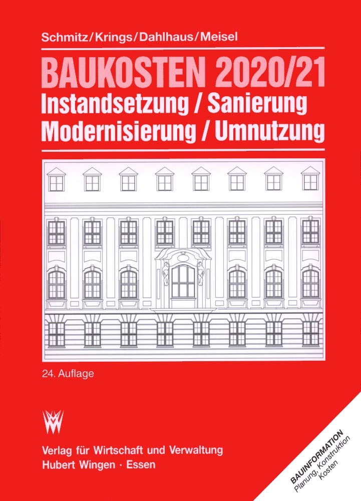 Baukosten 2020/21 Instandsetzung, Sanierung, Modernisierung, Umnutzung: Bd. 1 Altbau Business & Technology