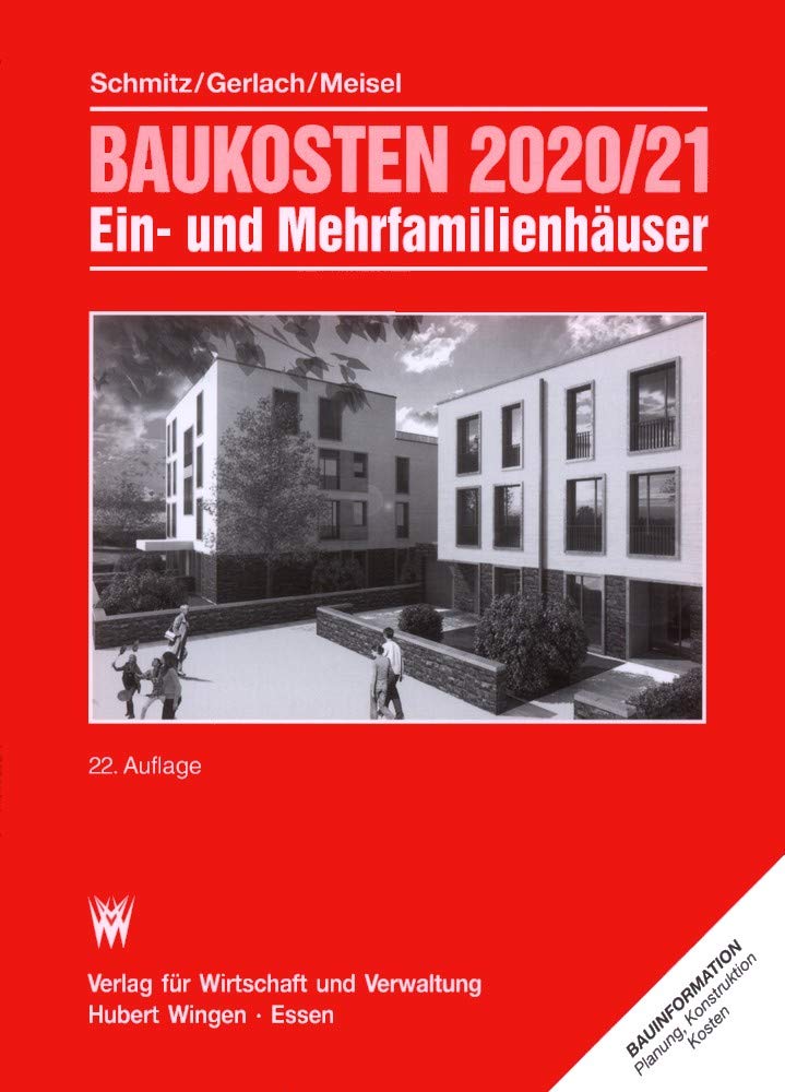 Baukosten 2020/21 Ein- und Mehrfamilienhäuser: Bd. 2 Neubau Business & Technology