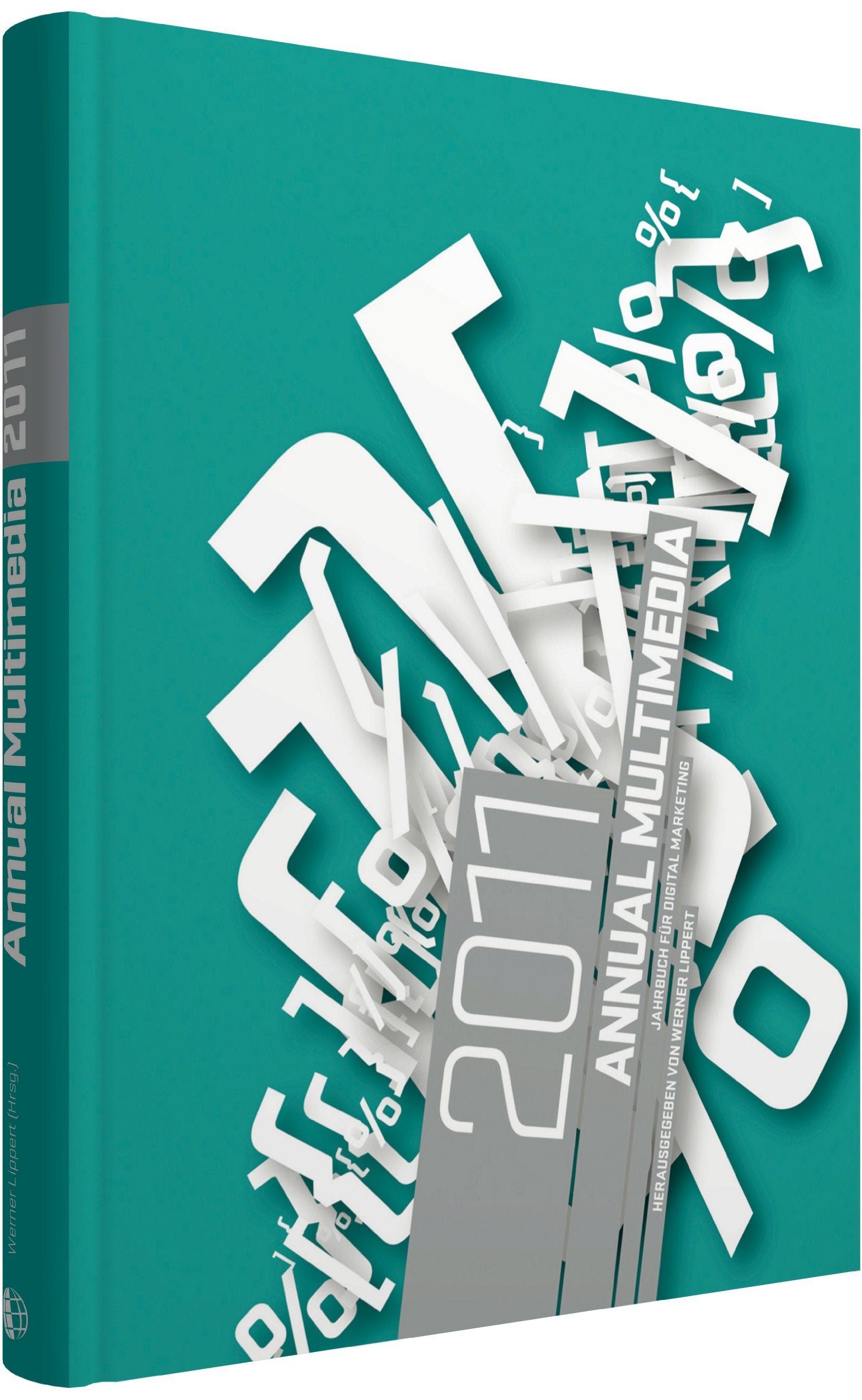 Annual Multimedia 2011: Jahrbuch für Digital Marketing; Großformat Law