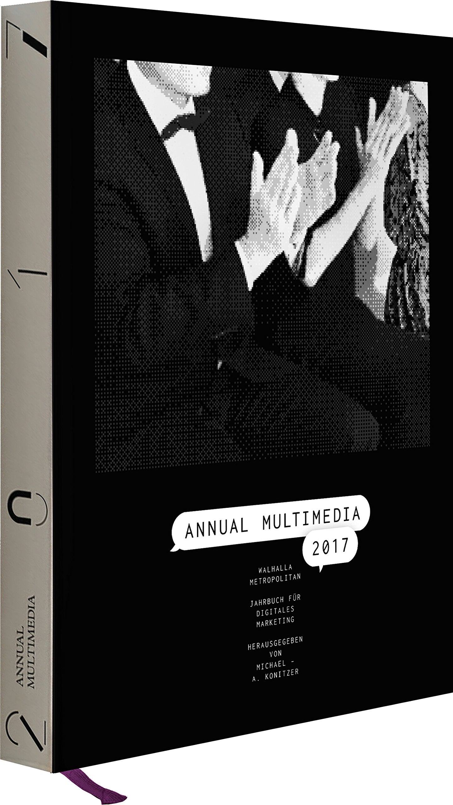 Annual Multimedia 2017: Jahrbuch für digitales Marketing; hochwertige Ausstattung; Fadenheftung; Großformat mit Leseband Law