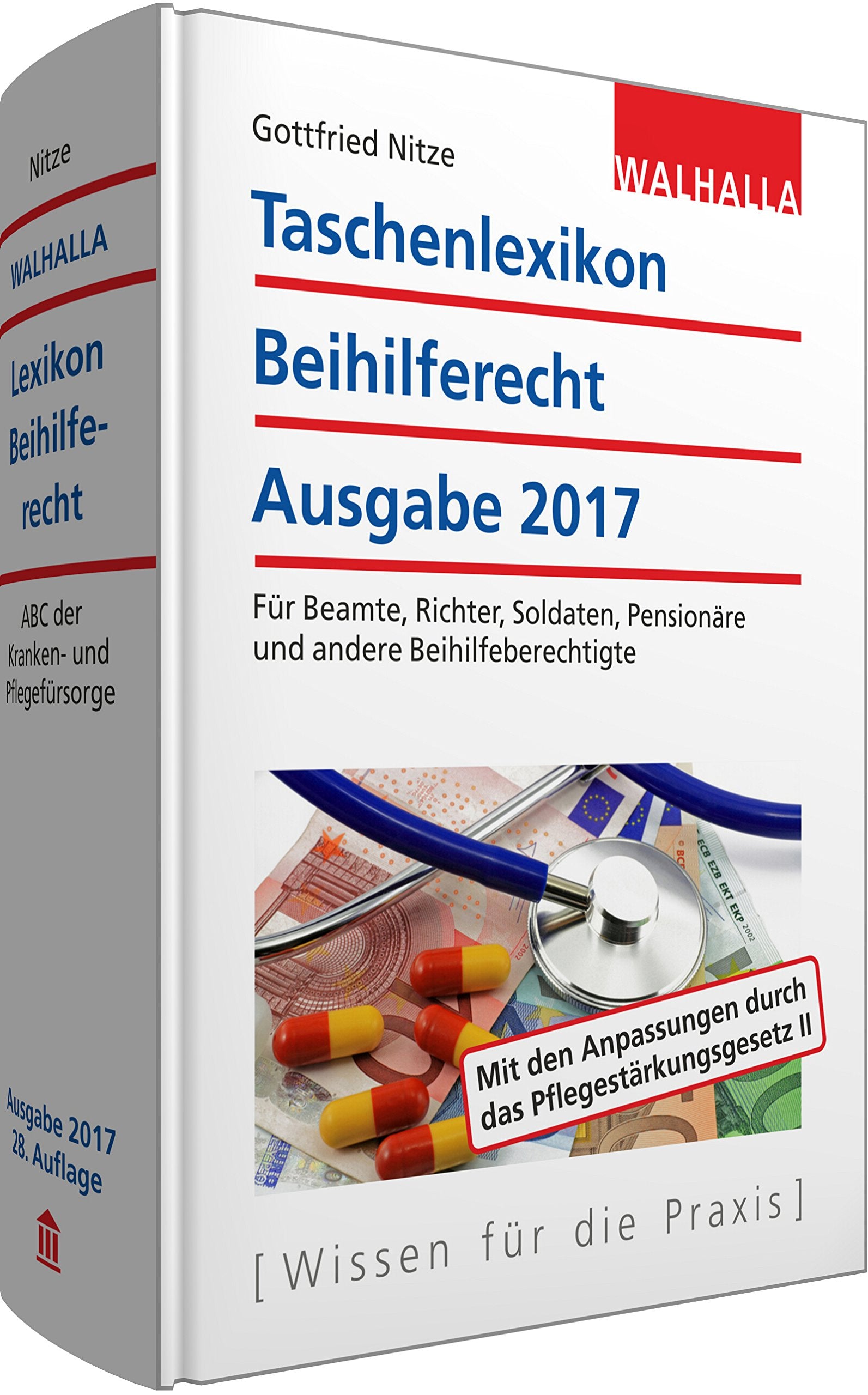 Taschenlexikon Beihilferecht Ausgabe 2017: Für Beamte, Richter, Soldaten, Pensionäre und andere Beihilfeberechtigte Law