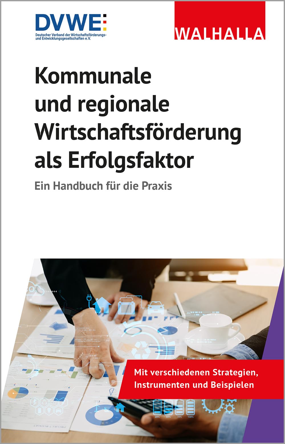 Kommunale und regionale Wirtschaftsförderung als Erfolgsfaktor Law