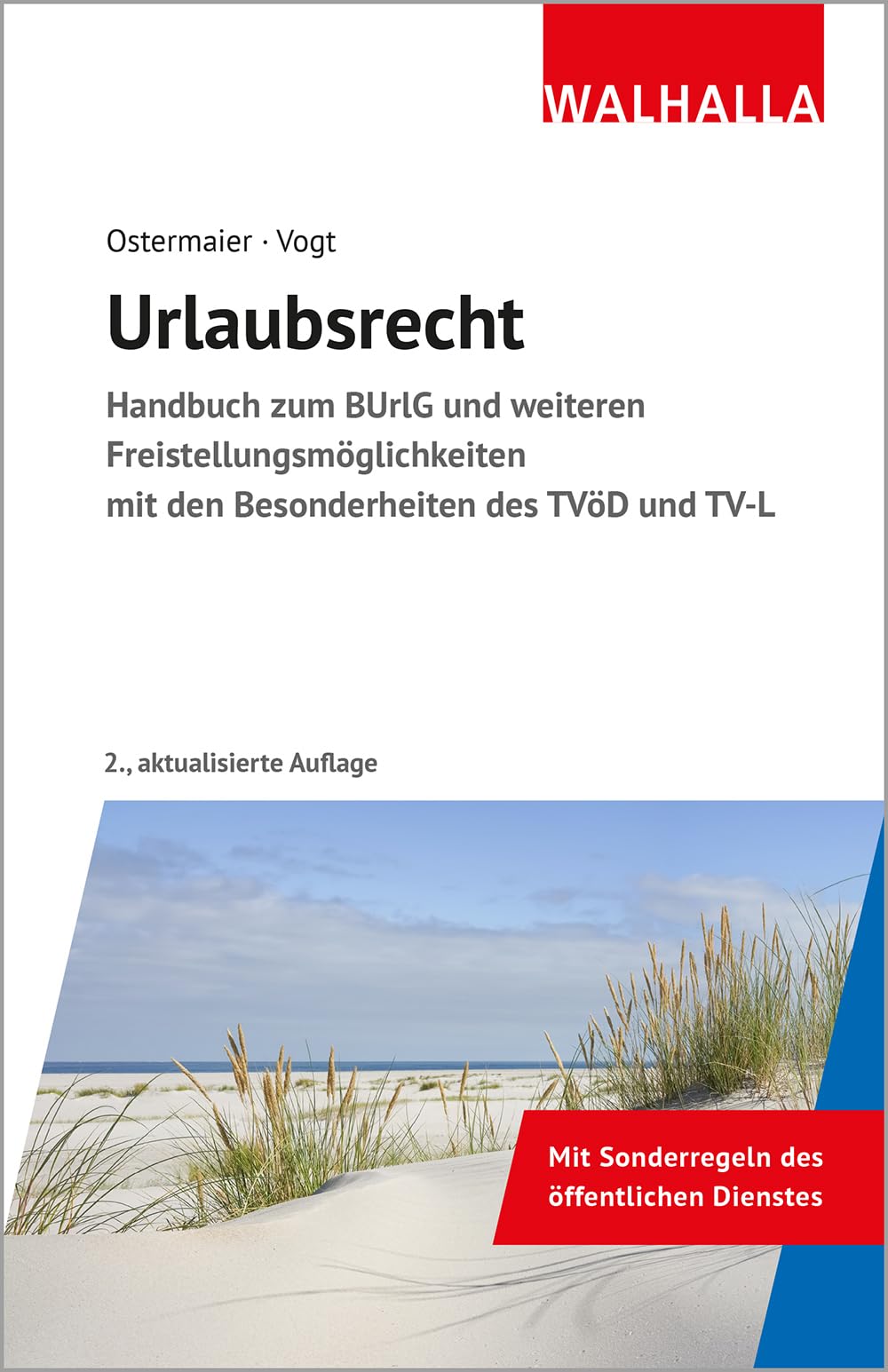 Urlaubsrecht: Handbuch zum BUrlG und weiteren Freistellungsmöglichkeiten mit den Besonderheiten des TVöD und TV-L Law
