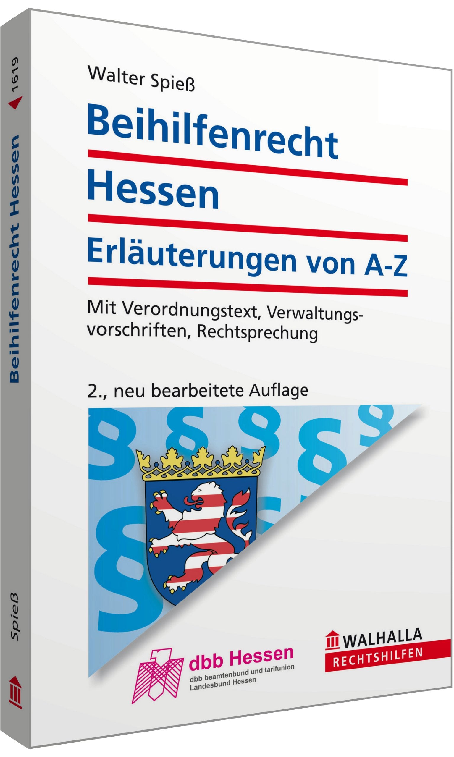 Beihilfenrecht Hessen: Erläuterungen von A-Z; Mit Verordnungstext, Verwaltungsvorschriften, Rechtsprechung Law