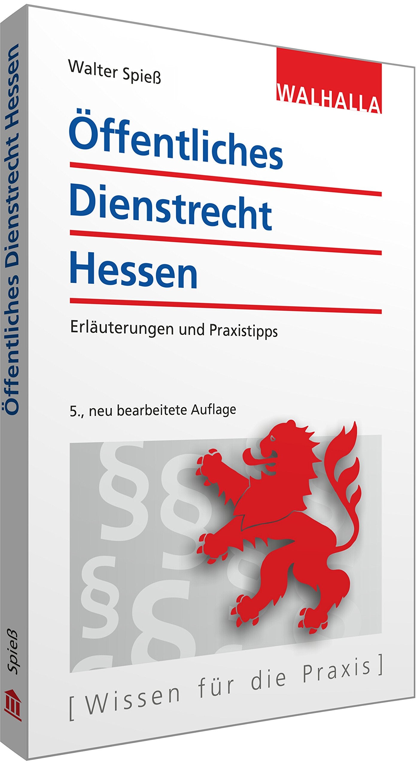 Öffentliches Dienstrecht Hessen: Erläuterungen und Praxistipps Law