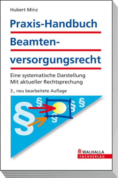 Praxis-Handbuch Beamtenversorgungsrecht: Eine systematische Darstellung; Mit aktueller Rechtsprechung Law