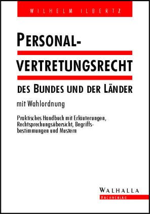 Personalvertretungsrecht des Bundes und der Länder. Mit Wahlordnung Law