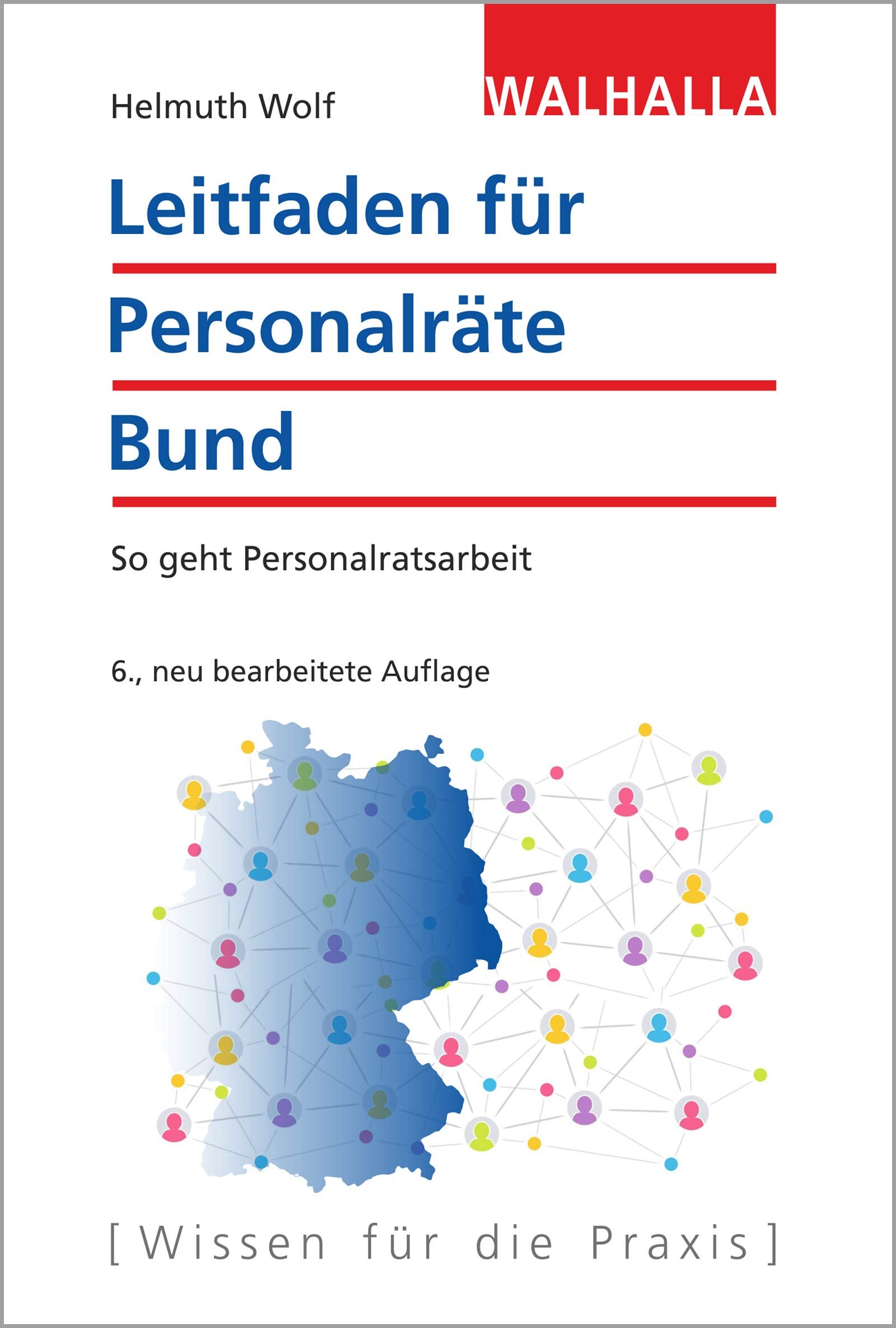 Leitfaden für Personalräte Bund: So geht Personalratsarbeit Law