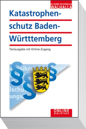 Katastrophenrecht Baden-Württemberg: Textausgabe mit Online-Zugang Law