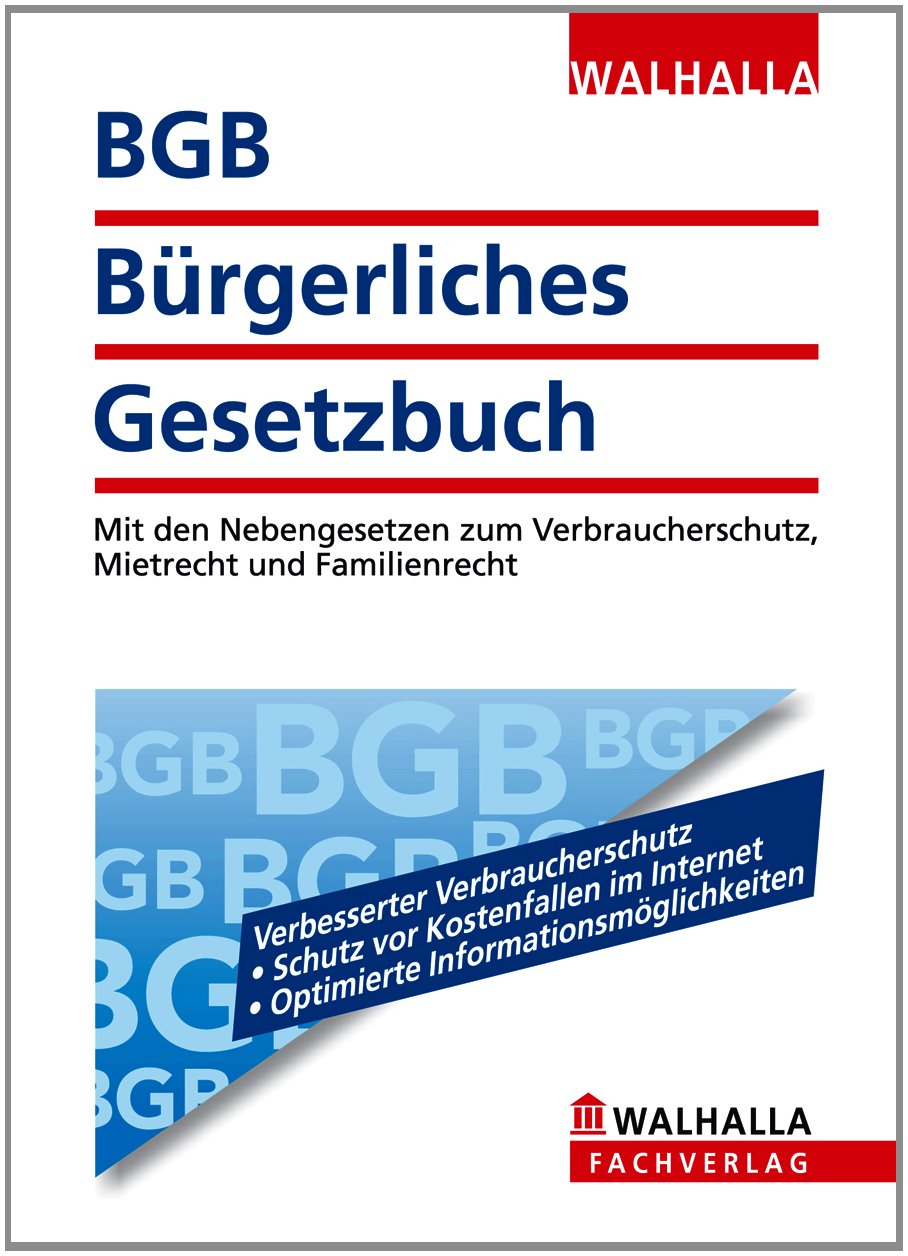 BGB - Bürgerliches Gesetzbuch: Mit den Nebengesetzen zum Verbraucherschutz, Mietrecht und Familienrecht Law